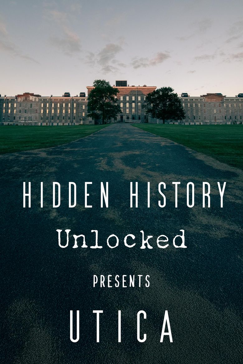Hidden History Unlocked Presents Utica
