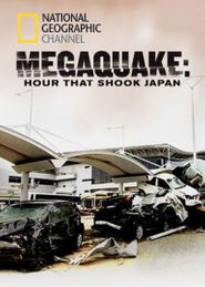  MegaQuake: The Hour That Shook Japan Poster