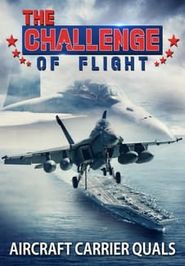  The Challenge of Flight - Aircraft Carrier Quals Poster