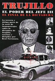  Trujillo: El poder del jefe III Poster