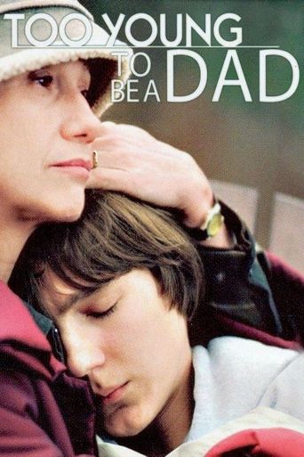  Too Young to Be a Dad Poster