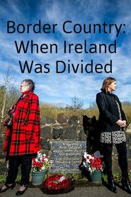  Border Country: When Ireland Was Divided Poster