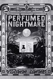  Perfumed Nightmare Poster