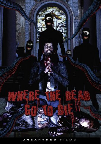  Where the Dead Go to Die Poster