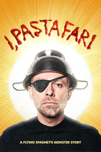  I, Pastafari: A Flying Spaghetti Monster Story Poster