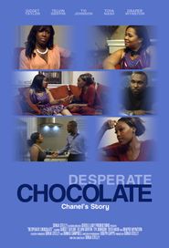  Desperate Chocolate: Chanel's Story Poster