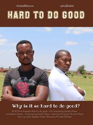  Why is it so hard to do good Poster
