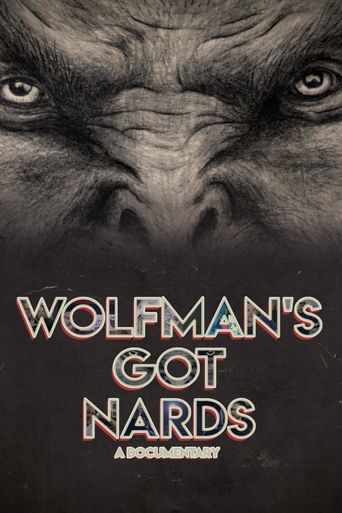  Wolfman's Got Nards Poster