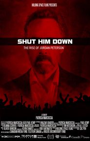  Shut Him Down: The Rise of Jordan Peterson Poster