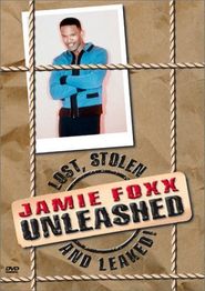  Jamie Foxx Unleashed: Lost, Stolen and Leaked! Poster