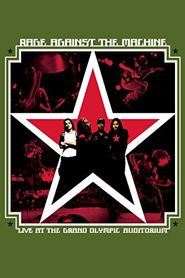  Rage Against the Machine: Live at the Grand Olympic Auditorium Poster