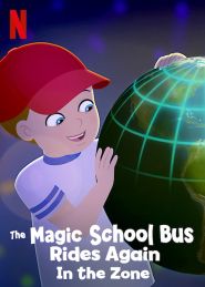  The Magic School Bus Rides Again in the Zone Poster