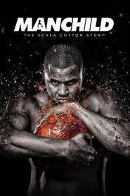  Manchild: The Schea Cotton Story Poster