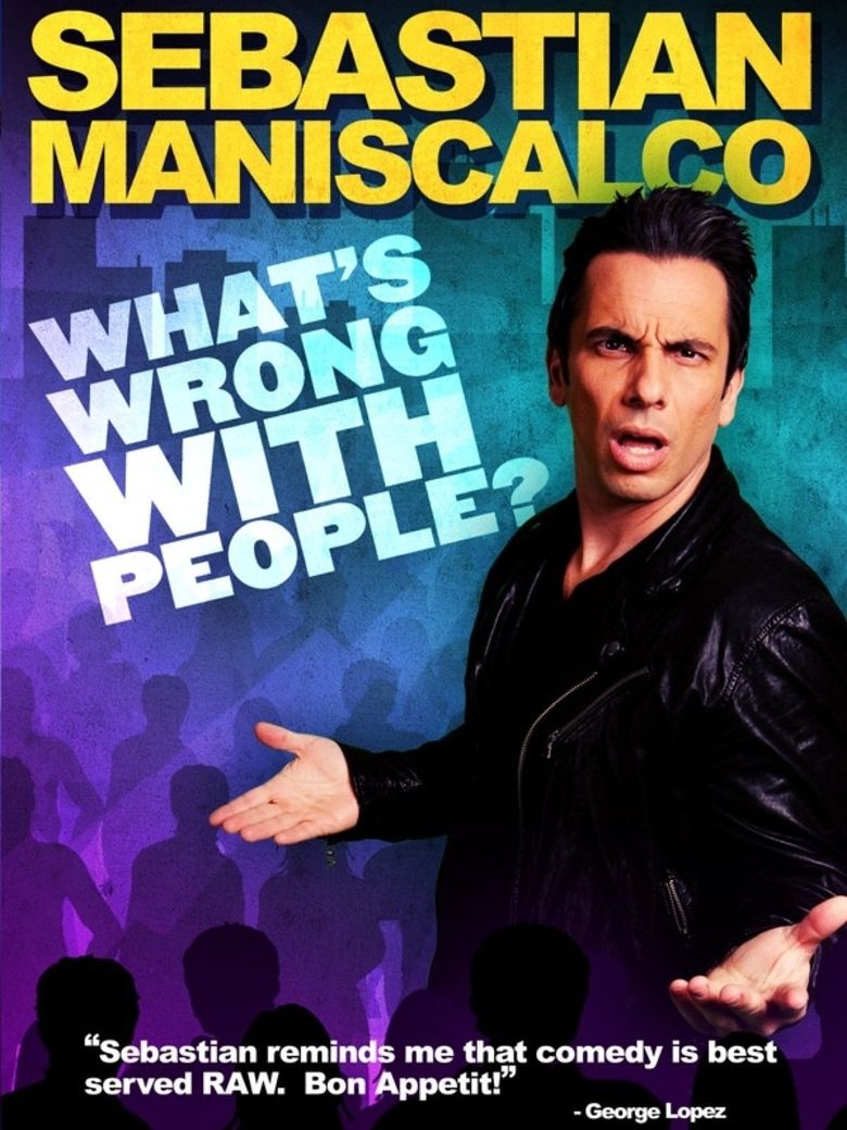 Sebastian Maniscalco: What's Wrong with People? Poster
