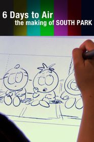 6 Days to Air: The Making of South Park Poster
