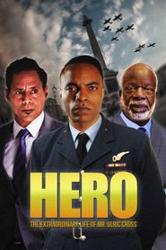  HERO Inspired by the Extraordinary Life & Times of Mr. Ulric Cross Poster