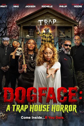 Dogface: A Trap House Horror Poster