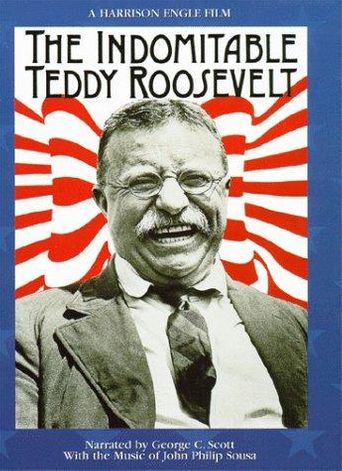  The Indomitable Teddy Roosevelt Poster
