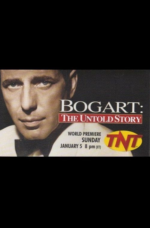 Bogart: The Untold Story Poster