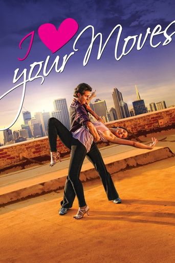  I Love Your Moves Poster