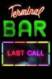  Terminal Bar - Last Call Poster
