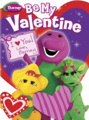  Be My Valentine, Love Barney Poster