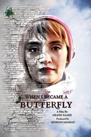 When I Become A Butterfly Poster