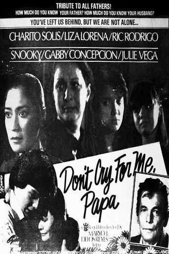 Don't Cry For Me Papa Poster