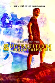  Spirits of the Superstition Mountains Poster