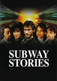  SUBWAYStories: Tales from the Underground Poster