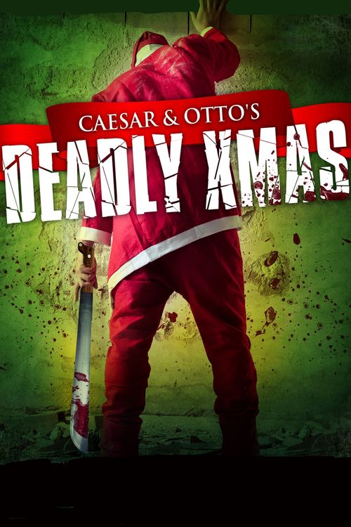 Caesar and Otto's Deadly Xmas Poster