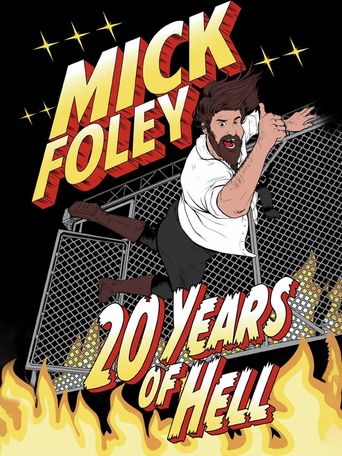  Mick Foley: 20 Years of Hell Poster