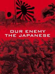  Our Enemy: The Japanese Poster