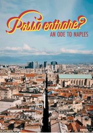  Posso entrare? An ode to Naples Poster