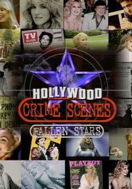  Hollywood Crime Scenes: Fallen Stars Poster