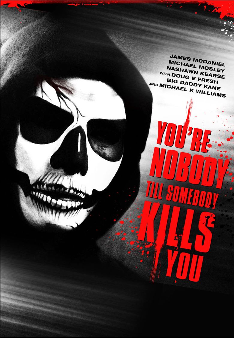 You're Nobody 'til Somebody Kills You Poster