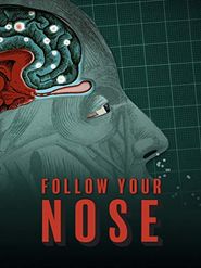  Follow Your Nose: Cracking Smell's Code Poster