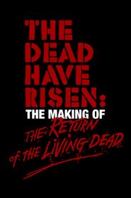  The Dead Have Risen: The Making of 'The Return of the Living Dead' Poster