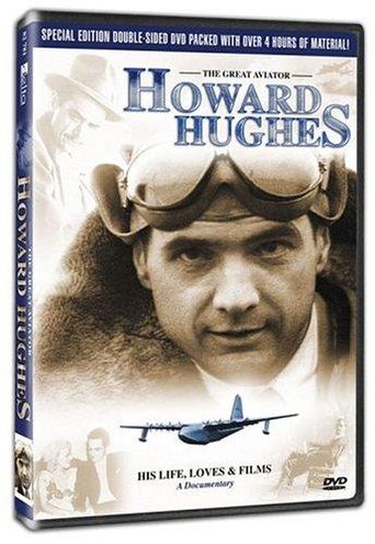  Howard Hughes: The Great Aviator - His Life, Loves & FIlms Poster