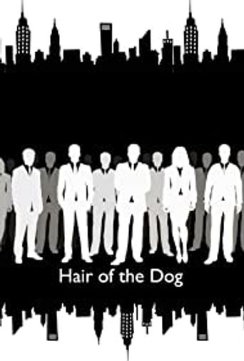  Hair of the Dog Poster
