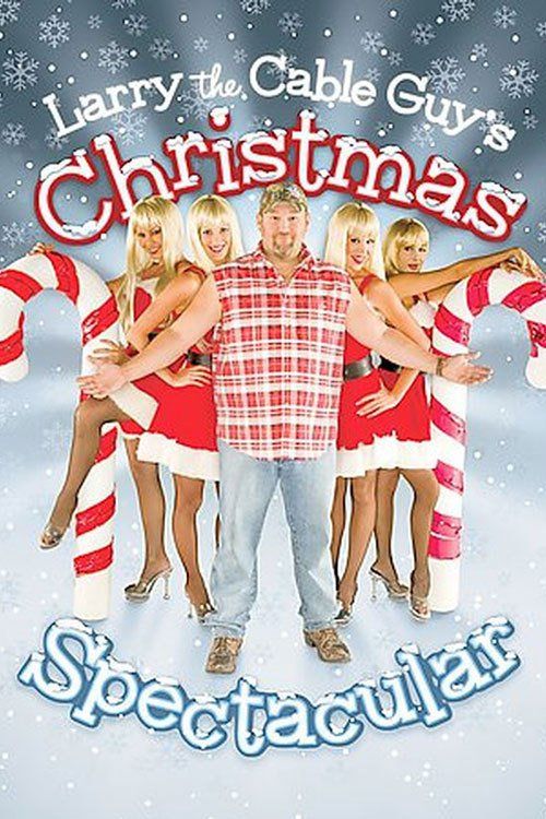 Larry the Cable Guy's Christmas Spectacular Poster