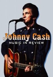  Johnny Cash: Music in Review Poster