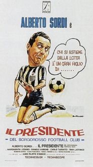  Il presidente del Borgorosso Football Club Poster