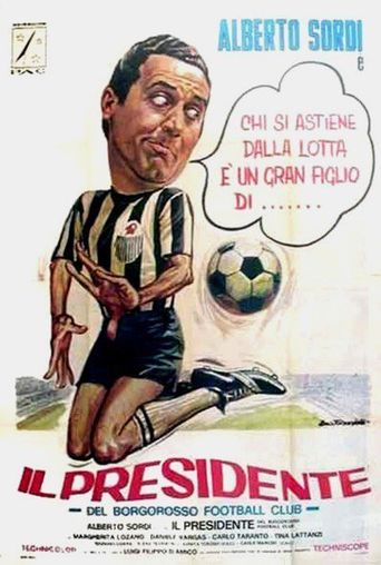  Il presidente del Borgorosso Football Club Poster