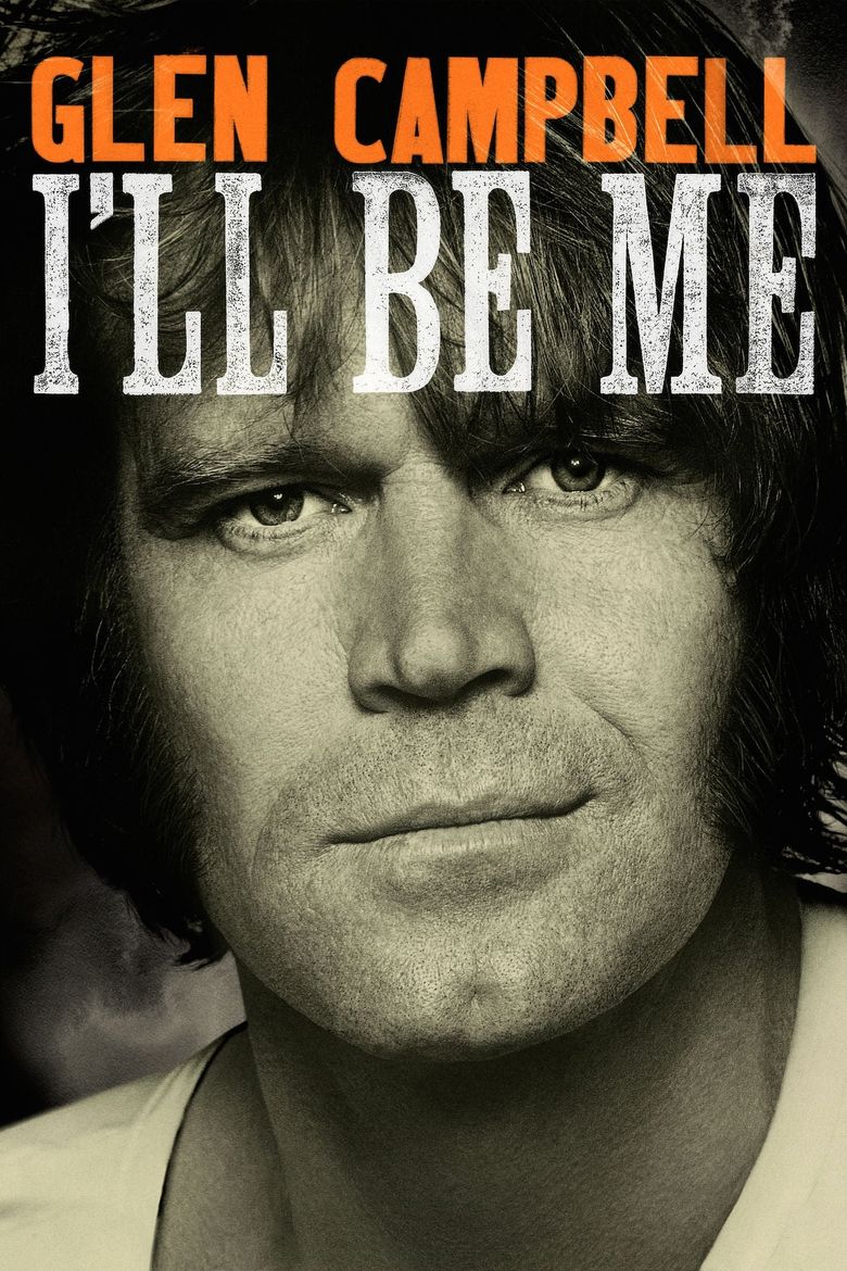 Glen Campbell: I'll Be Me Poster