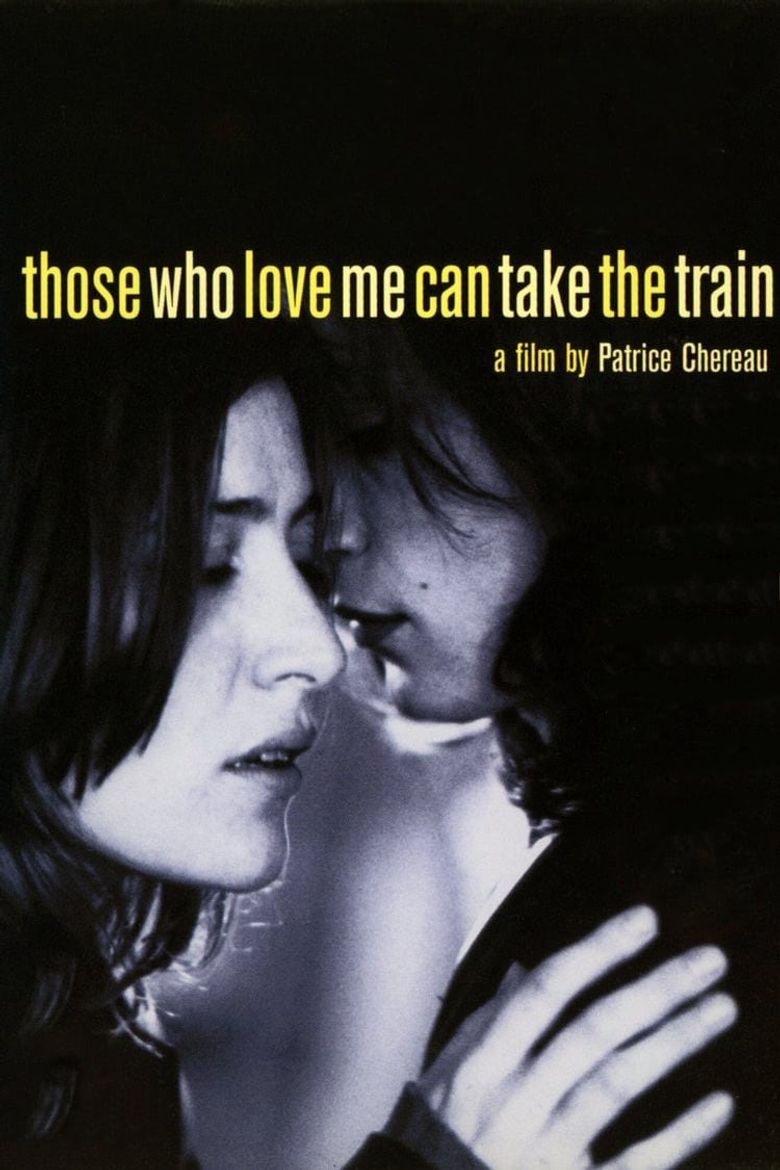 Those Who Love Me Can Take the Train Poster