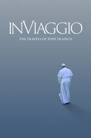  In Viaggio: The Travels of Pope Francis Poster