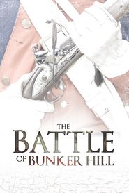  The Battle of Bunker Hill Poster