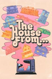  The House From... Poster