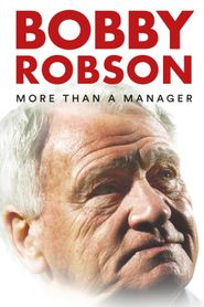  Bobby Robson: More Than a Manager Poster
